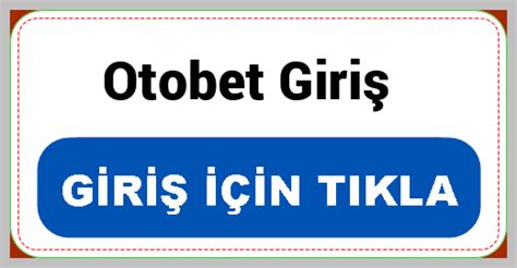 Otobet Yeni Giriş Adresi